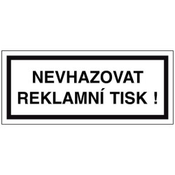Nevhazovat reklamní tisk 70x30 mm samolepka